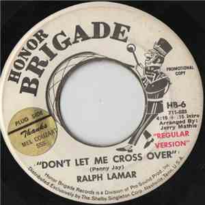 Ralph Lamar - Don't Let Me Cross Over mp3 album