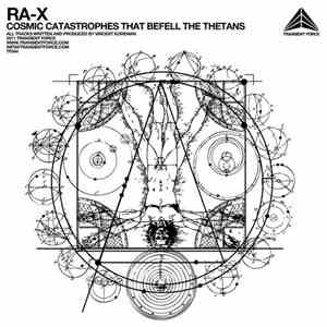 Ra-X - Cosmic Catastrophes That Befell The Thetans mp3 album