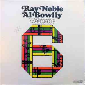 Ray Noble / Al Bowlly - Volume 6 mp3 album