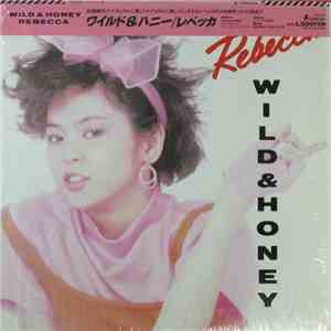 Rebecca  - Wild & Honey mp3 album