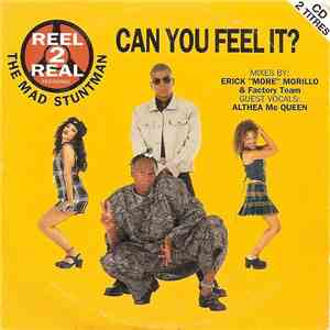 Reel 2 Real Featuring The Mad Stuntman - Can You Feel It?h1