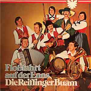 Reiflinger Buam - Floßfahrt Auf der Enns mp3 album