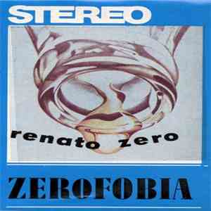 Renato Zero - Zerofobia mp3 album