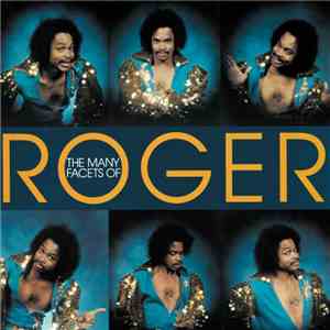 Roger - The Many Facets Of Roger mp3 album