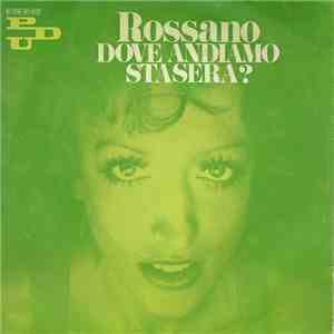 Rossano - Dove Andiamo Stasera ? mp3 album