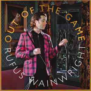 Rufus Wainwright - Out Of The Game mp3 album