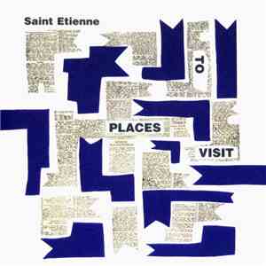 Saint Etienne - Places To Visit mp3 album