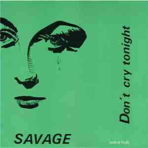 Savage - Don't Cry Tonight mp3 album