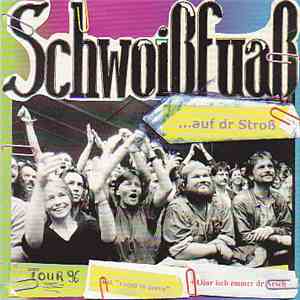 Schwoißfuaß - ...Auf Dr Stroß mp3 album