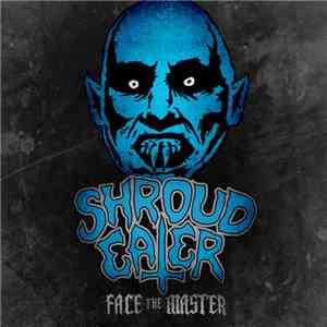 Shroud Eater - Face The Master mp3 album