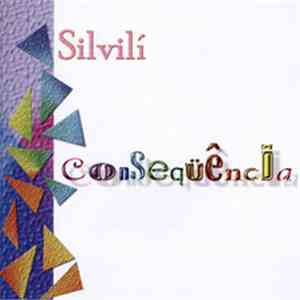 Silvilí - Consequência mp3 album