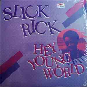 Slick Rick - Hey Young World / Mona Lisa mp3 album