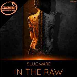 Slugware - In The Raw mp3 album