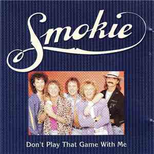 Smokie - Don't Play That Game With Me mp3 album