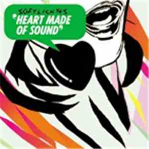 Softlightes - Heart Made Of Sound mp3 album