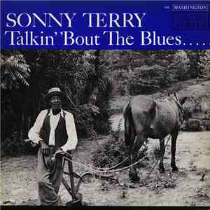 Sonny Terry - Talkin' 'Bout The Blues mp3 album