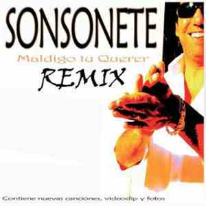 Sonsonete - Maldigo Tu Querer (Remix) mp3 album