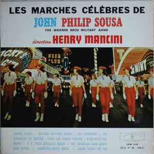 Sousa / Henry Mancini Conducting The World Famous Warner Bros. Military Band - Sousa In Stereo mp3 album