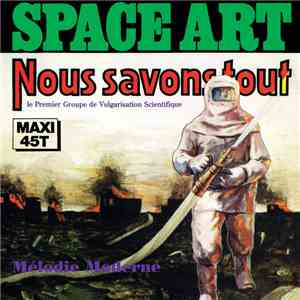 Space Art  - Nous Savons Tout / Mélodie Moderne mp3 album