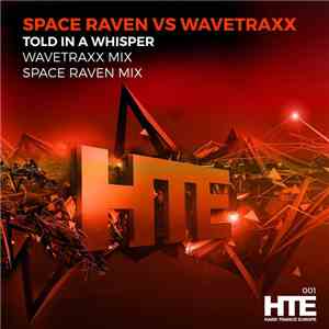 Space Raven Vs Wavetraxx - Told In A Whisper mp3 album
