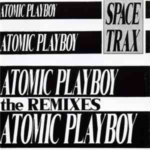 Space Trax - Atomic Playboy mp3 album