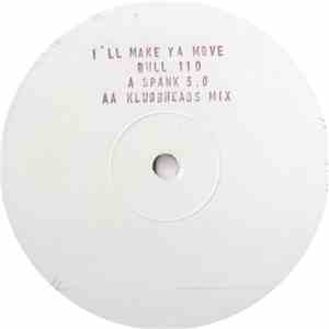 Spank 5.0 - I'll Make Ya Move mp3 album