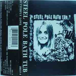 Steel Pole Bath Tub - Butterfly Love mp3 album