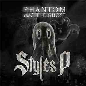 Styles P - Phantom And The Ghost mp3 album