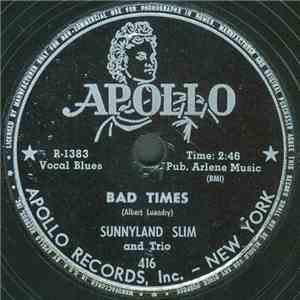 Sunnyland Slim - Bad Times / I’m Just A Lonelsome Man mp3 album