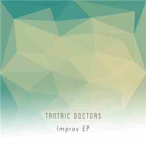 Tantric Doctors - Improv EP mp3 album