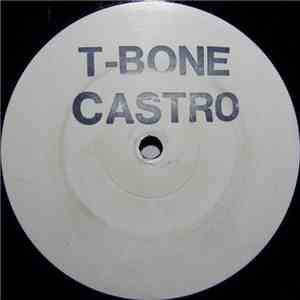 T-Bone Castro - It's Me, T-Bone Fuckin' Castro mp3 album