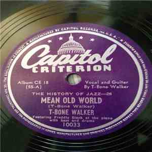 T-Bone Walker - Mean Old World / I Got A Break, Baby mp3 album