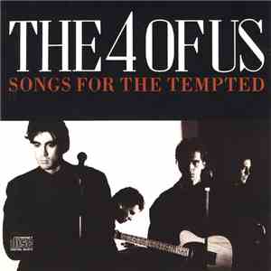 The 4 Of Us - Songs For The Tempted mp3 album