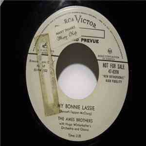 The Ames Brothers With Hugo Winterhalter's Orchestra And Chorus - My Bonnie Lassie / So Will I mp3 album