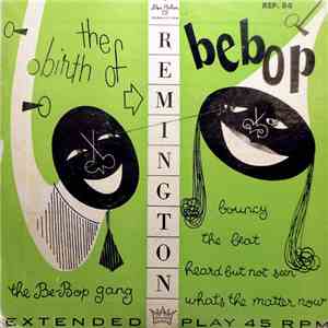 The Be-Bop Gang - The Birth Of Be-Bop mp3 album