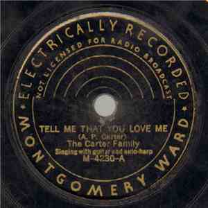 The Carter Family - Tell Me That You Love Me / I‘m Thinking Tonight Of My Blue Eyes mp3 album