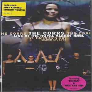 The Corrs - Live At The Royal Albert Hall, St. Patrick's Day mp3 album