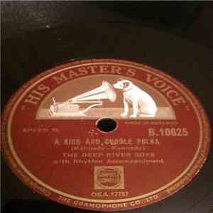 The Deep River Boys - A Kiss And Cuddle Polka / Sweet Mama Tree Top Tall mp3 album