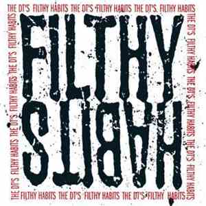 The DT's - Filthy Habits mp3 album