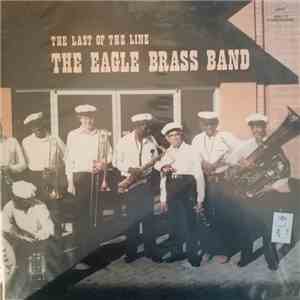 The Eagle Brass Band - The Last Of The Line mp3 album