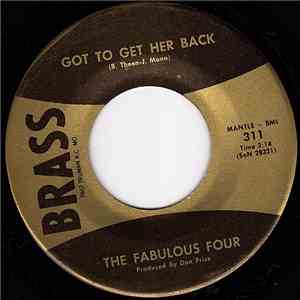 The Fabulous Four  - Got To Get Her Back / Now You Cry mp3 album