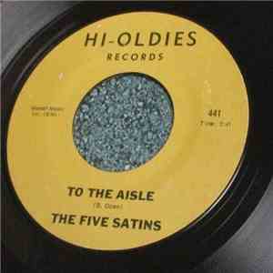The Five Satins - To The Aisle / Wish I Had My Baby mp3 album