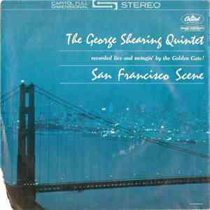 The George Shearing Quintet - San Francisco Scene mp3 album