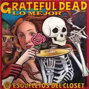 The Grateful Dead - Lo Mejor, Esqueletos Del Closet / The Best, Skeletons From The Closet mp3 album