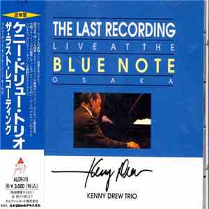 The Kenny Drew Trio - The Last Recording-Live at the Blue Note Osaka mp3 album