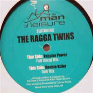 The Man Of Leisure Featuring The Ragga Twins - Tubular Power / Double Biller mp3 album
