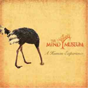 The Mind Museum - A Human Experience mp3 album