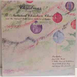 The National Christian Choir And National Philharmonic Orchestra Of London - Christmas With The National Christian Choir And The National Philharmonic Orchestra Of London mp3 album