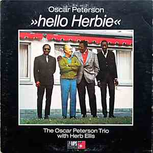 The Oscar Peterson Trio With Herb Ellis - Hello Herbie mp3 album