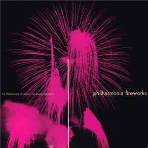 The Philharmonia Orchestra - Sir Eugene Goossens - Philharmonia Fireworks mp3 album